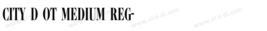 City D OT Medium Reg字体转换